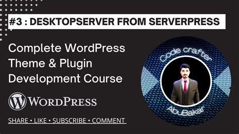 Building Themes And Plugins Desktopserver From Serverpress Lecture 3
