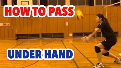 【volleyball】how To Pass【underhand】 Youtube