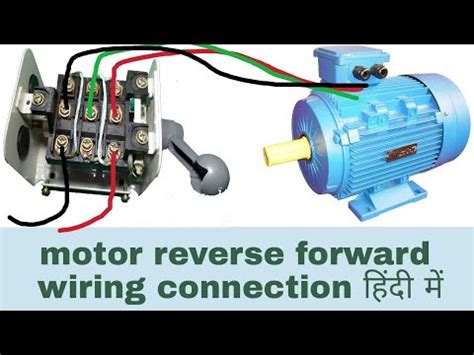 When you employ your finger or even the actual circuit with your eyes, it is easy to mistrace the circuit. motor reverse forward wiring connection with changeover switch in Hindi (Hindi/Urdu)- Youtube ...