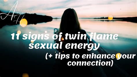 Signs Of Twin Flame Sexual Energy Tips To Enhance Your Connection