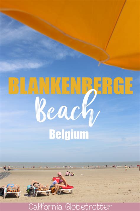 The Blissful Belgian Coast Blankenberge Beach Europe Beaches Best