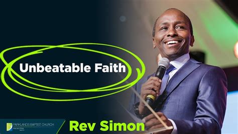 Unbeatable Faith Rev Simon 20191020 Youtube