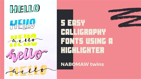5 Easy Calligraphy Fonts Using A Highlighter Nabomaw Twins Youtube