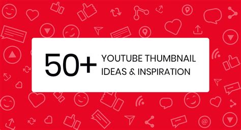 50 Youtube Thumbnail Ideas And Inspiration 2022