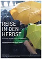 Reise in den Herbst. Alles wie gehabt oder Zeitenwende? (2017) - IMDb