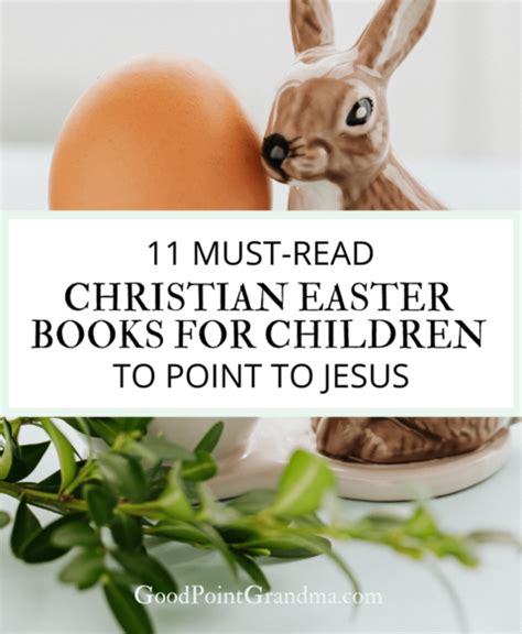 11 Must Read Christian Easter Books For Children To Point To Jesus