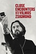Close Encounters with Vilmos Zsigmond - Rotten Tomatoes