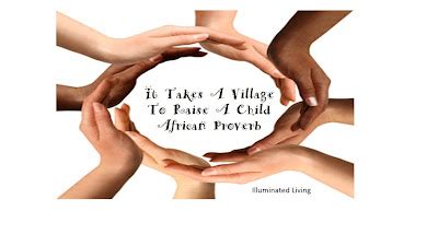 Illuminated Living: It Takes A Village