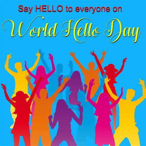 Say Hello Free World Hello Day Ecards Greeting Cards 123 Greetings