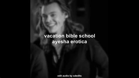 Vacation Bible School Ayesha Erotica Edit Audio Youtube
