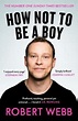 How Not To Be a Boy – 9781786890115 – Heath Books