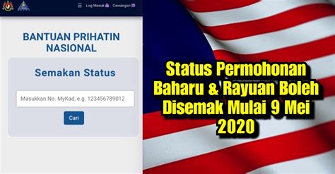 Namun capaian ke portal berkenaan agak sukar memandangkan berjuta rakyat malaysia cuba. Semakan Status Permohonan Baharu dan Rayuan BPN Mulai 9 ...