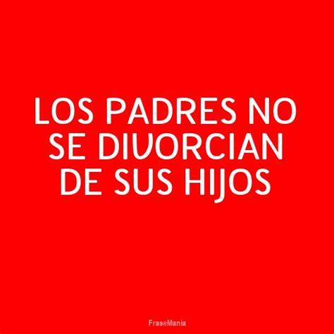 Cartel Para Los Padres No Se Divorcian De Sus Hijos