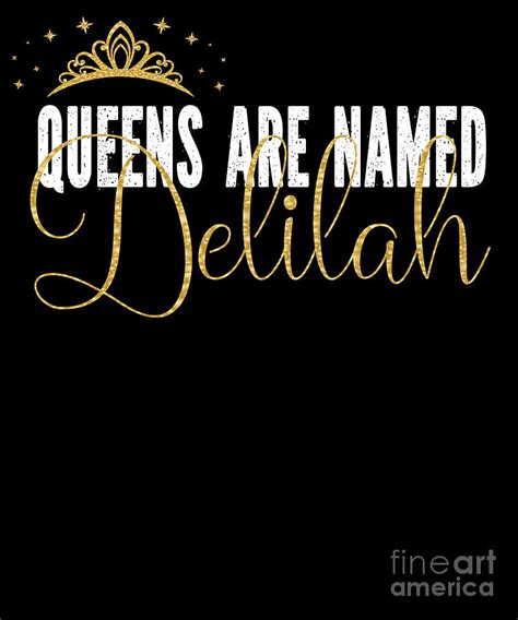 Queens Are Named Delilah Personalized First Name Girl Product Digital