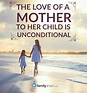 55+ Unconditional Love For Child Quotes