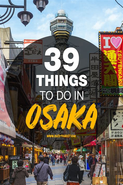 39 Best And Fun Things To Do In Osaka Japan Attractions And Activities