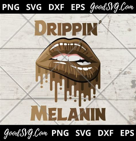 Drippin Melanin Dripping Brown Lips Png Svg Dxf Clipart Clip Art Design