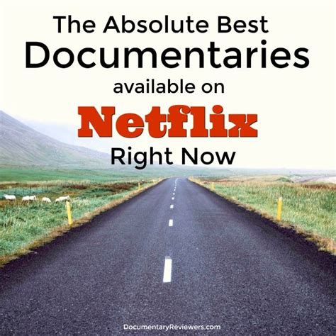 The 18 Best Documentaries On Netflix To Watch Right Now The Documentary Reviewers Best