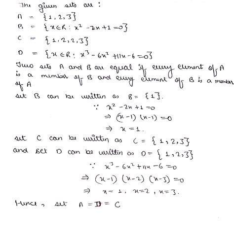 which of the following sets are equal i a {1 2 3} ii b {xin r x 2 2x 1 0} iii c {1 2 3