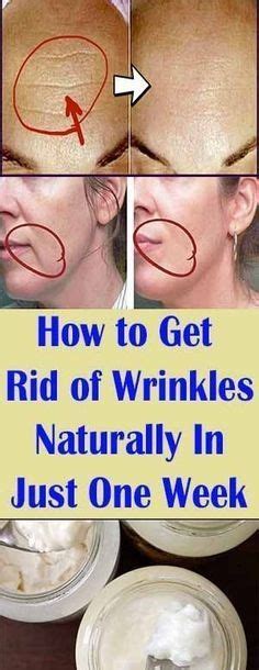 How To Get Rid Of Wrinkles Naturally In Just One Week In 2022