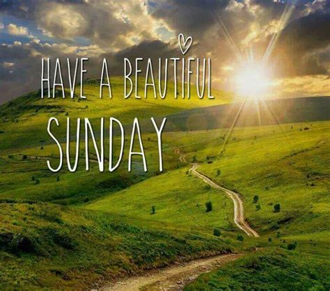 We Wish You A Beautiful Sunday Sunday Morning Quotes Good Sunday