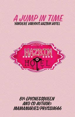 A Jump In Time Various Yandere Hazbin Hotel X Modern Reader Husker My