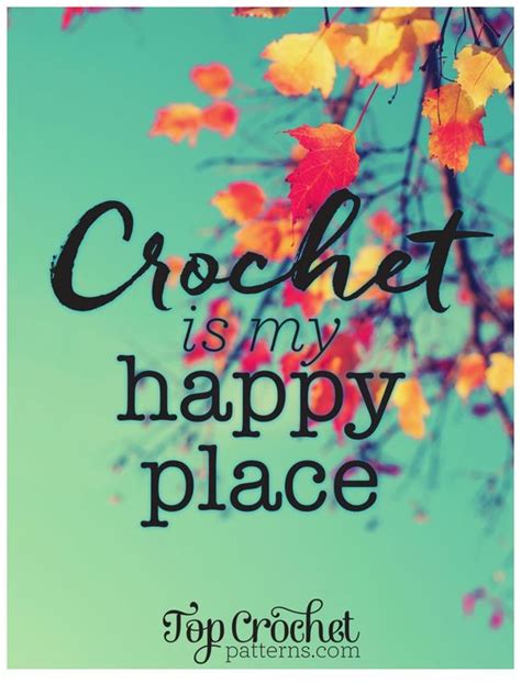 funny crochet quotes to share crochet now