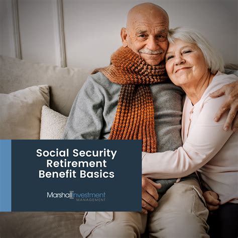 Social Security Retirement Benefit Basics Marshall Investment Management