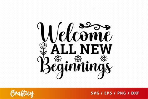 Free Welcome All New Beginnings Svg Graphic By Crafticy · Creative Fabrica