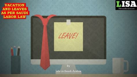 10 Types Of Vacationleaves In Saudi Labor Law Life In Saudi Arabia