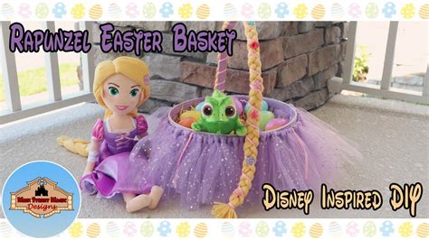 diy rapunzel easter basket disney princess easter basket disney inspired easter diy youtube