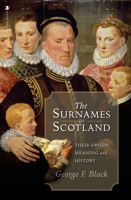 The Surnames Of Scotland Their Origin Meaning And History George F