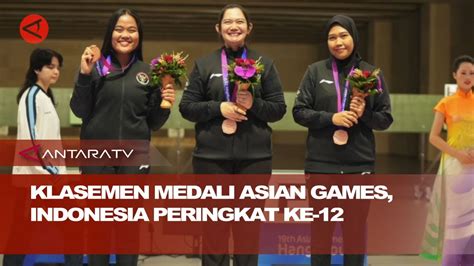 Klasemen Medali Asian Games Indonesia Peringkat Ke 12 YouTube