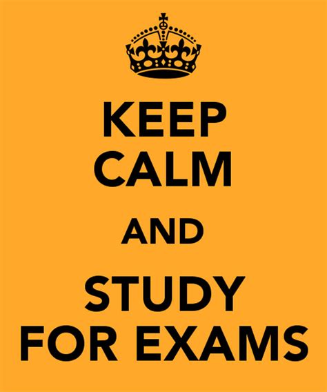 Keep Calm And Study For Exams Words On Words