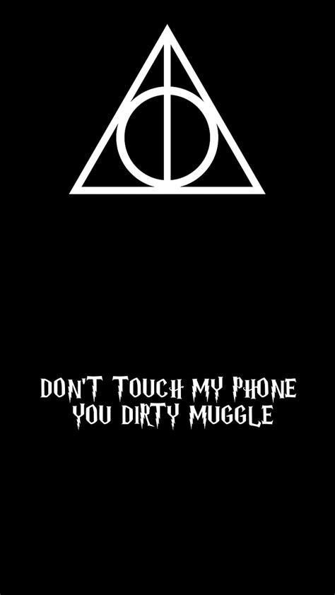Dont Touch My Phone Muggle Don T Touch My Muggle HD Phone Wallpaper