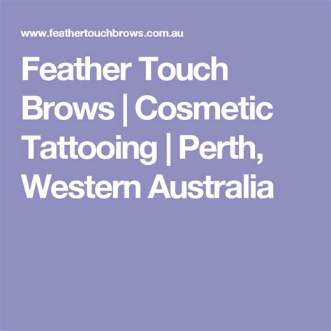 Feather Touch Brows | Cosmetic Tattooing | Perth, Western ...