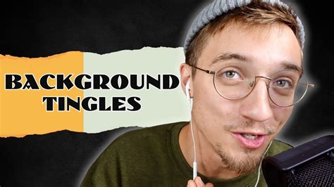 Asmr Background Tingles For Tingle Addicts Sound Assortment Youtube