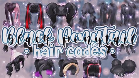 Black Ponytail Hair Codes Links Roblox Bloxburg Youtube