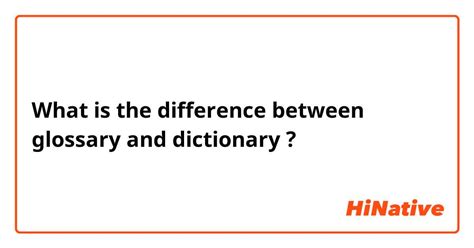 🆚what Is The Difference Between Glossary And Dictionary Glossary