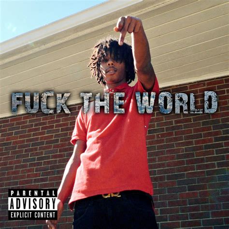Fuck The World Album By Demotus Spotify