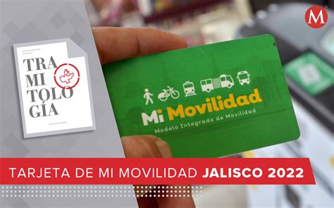 Cómo Sacar La Tarjeta Mi Movilidad Y Cuánto Cuesta En Jalisco Grupo