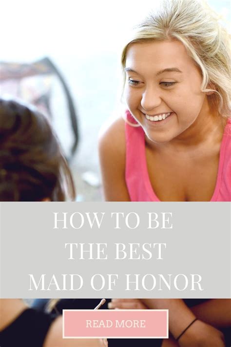 How To Be The Best Maid Of Honor In 2022 Maid Of Honor Maid Honor