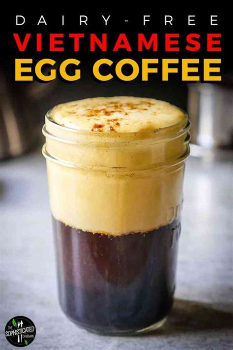 Vietnamese Egg Coffee Paleo Dairy Free The Sophisticated Caveman