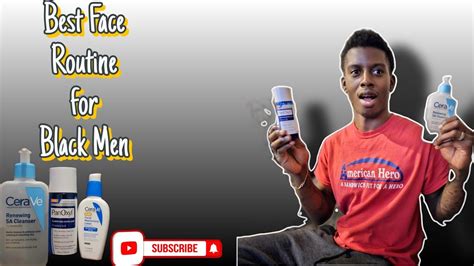 The Best Black Mens Skin Care Routine For 2024 Youtube