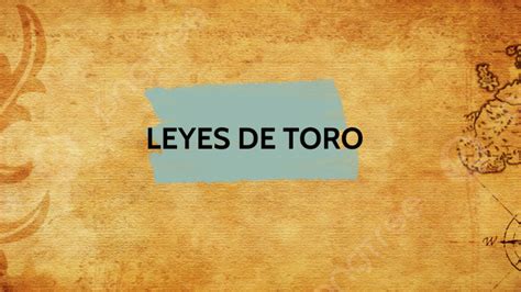 Leyes De Toro By Ovidio Adolfo Mendizábal Magaña