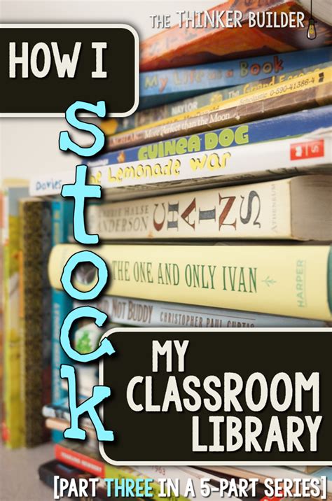 How I Stock My Classroom Library Part Three In The Classroom Library