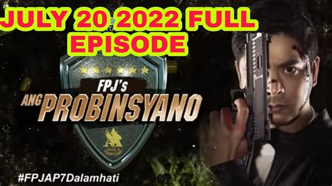 FPJ S ANG PROBINSYANO JULY FULL EPISODE PART PART YouTube