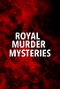 Royal Murder Mysteries - TheTVDB.com
