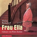 Frau Ella von Florian Beckerhoff bei LovelyBooks (Roman)