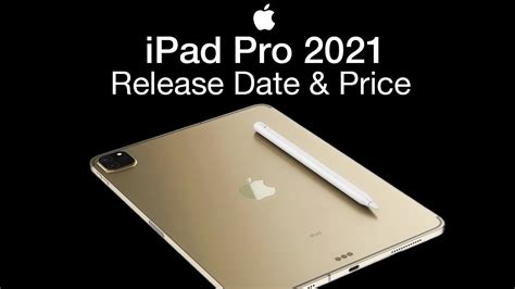 Ipad Pro 2021 Release Date And Price Available To Purchase April 30